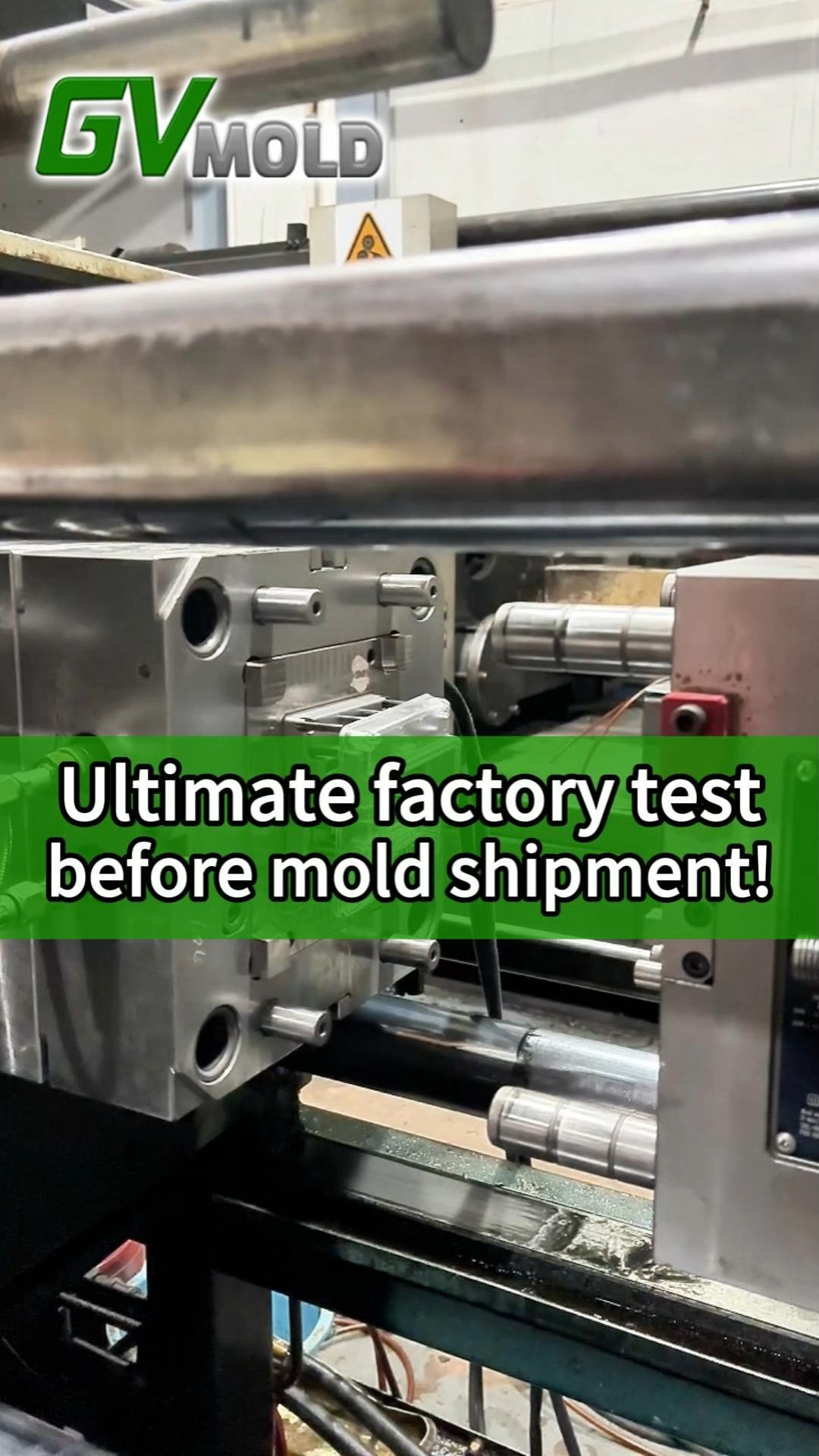 GV MOLD: Ultimate factory test before mold shipment!